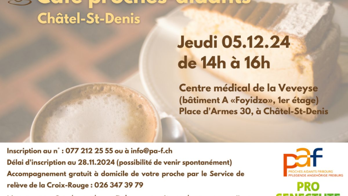 Café Proches aidants - 5.12.24 - Châtel-St-Denis